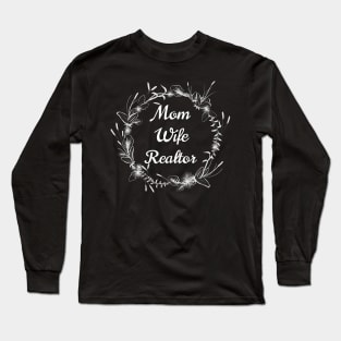Mom Wife Realtor Long Sleeve T-Shirt
